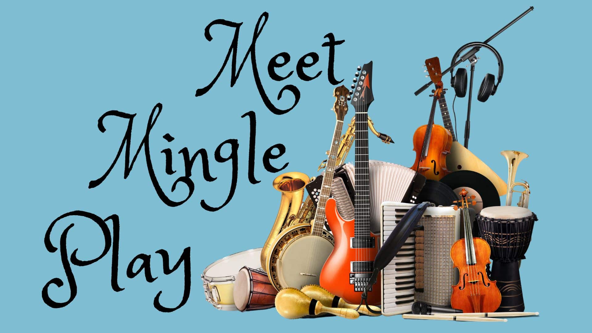 Meet Mingle Play Music (1)